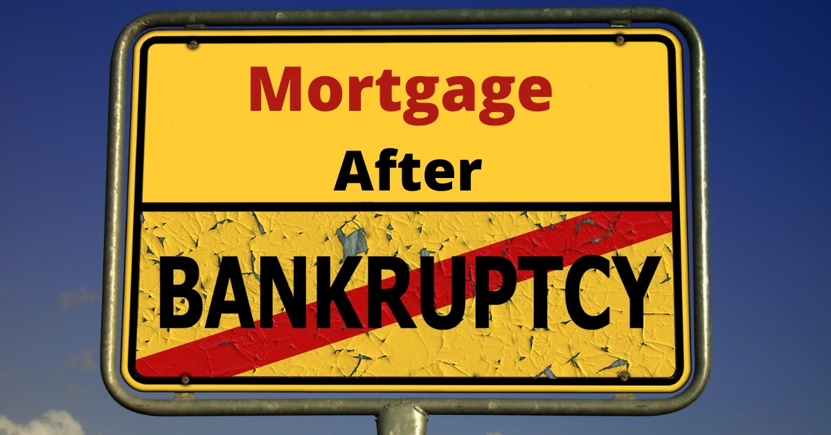 How to Get a Mortgage after Bankruptcy